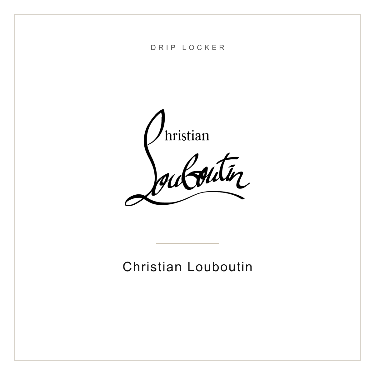 Drip Locker brand card — Christian Louboutin